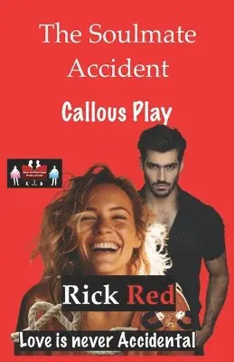 Rick Red - Soulmate Accident - Callous Play, Häftad. Tillgänglighet: Lägg i varukorg
