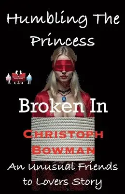 Christoph Bowman - Humbling The Princess - Broken In. Tillgänglighet: Lägg i varukorg