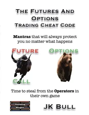 Jk Bull - The Futures and Options Trading Cheat Code, Häftad. Tillgänglighet: Lägg i varukorg