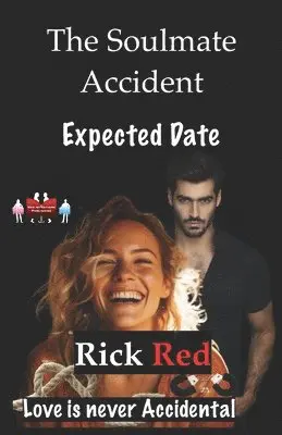 Rick Red - Soulmate Accident - Expected Date, Häftad. Tillgänglighet: Lägg i varukorg