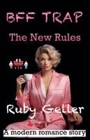 Ruby Geller - BFF Trap - The New Rules, Övrigt. Tillgänglighet: Lägg i varukorg