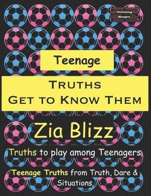 Zia Blizz - Teenage Truths - Get to Know Them, Häftad. Tillgänglighet: Tillfälligt slut