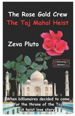 Zeva Pluto - Rose Gold Crew - The Taj Mahal Heist, Häftad. Tillgänglighet: Lägg i varukorg