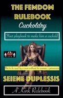 Seiene Duplessis - Femdom Rulebook - Cuckoldry, Häftad