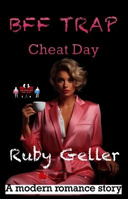Ruby Geller - BFF Trap - Cheat Day, Häftad. Tillgänglighet: Lägg i varukorg