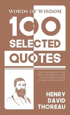 Henry David Thoreau - 100 Selected quotes (Edition1st), Inbunden. Tillgänglighet: Lägg i varukorg
