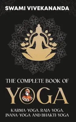 Swami Vivekananda - Complete Book of Yoga (Edition1st), Häftad. Tillgänglighet: Tillfälligt slut