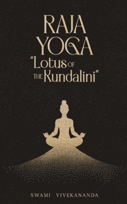Swami Vivekananda - Raja Yoga (Edition1st), Häftad