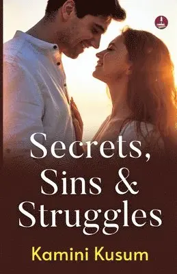 Kamini Kusum - Secrets, Sins & Struggles, Häftad. Tillgänglighet: Lägg i varukorg