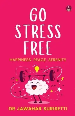 Jawahar Surisetti - Go Stress Free, Häftad. Tillgänglighet: Lägg i varukorg