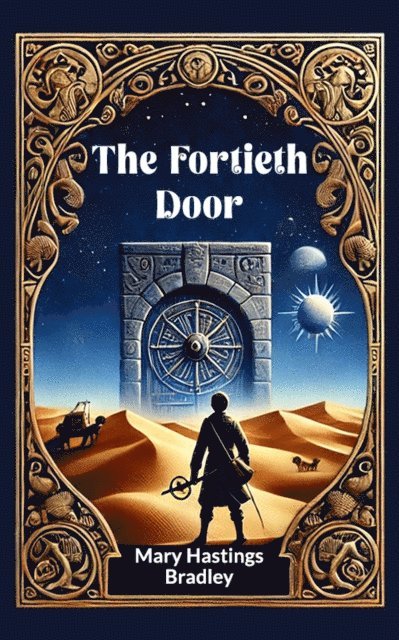 Mary Hastings Bradley - Fortieth Door, E-bok