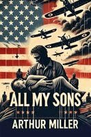 Arthur Miller - All My Sons, Häftad