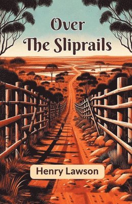 Over the Sliprails (Edition2024)