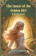 Quest of the Golden GirlA Romance (Edition2024)