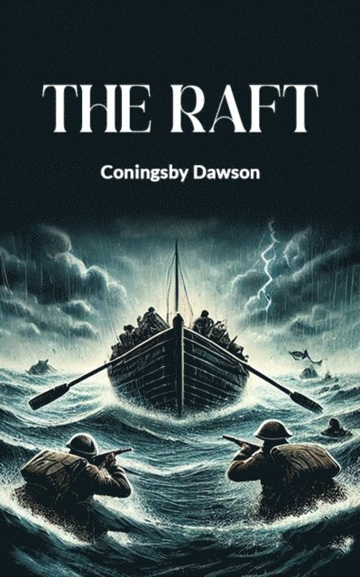 Coningsby Dawson - Raft, E-bok