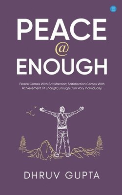 Dhruv Gupta - Peace @ Enough, Häftad