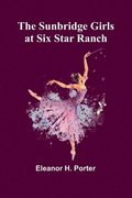 Sunbridge Girls at Six Star Ranch