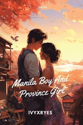 Kheizel Anne Eugenio Asis - Manila Boy and Province Girl, Häftad