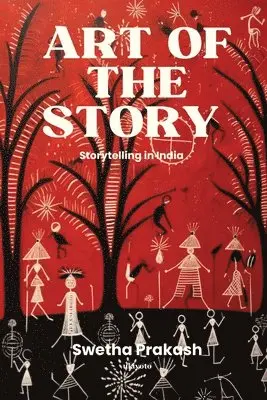 Swetha Prakash - Art of the Story, Häftad. Tillgänglighet: Lägg i varukorg
