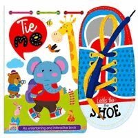It’S Time To Learn How To Tie My Shoes — Activity Book For Growing Kids Ages 4+