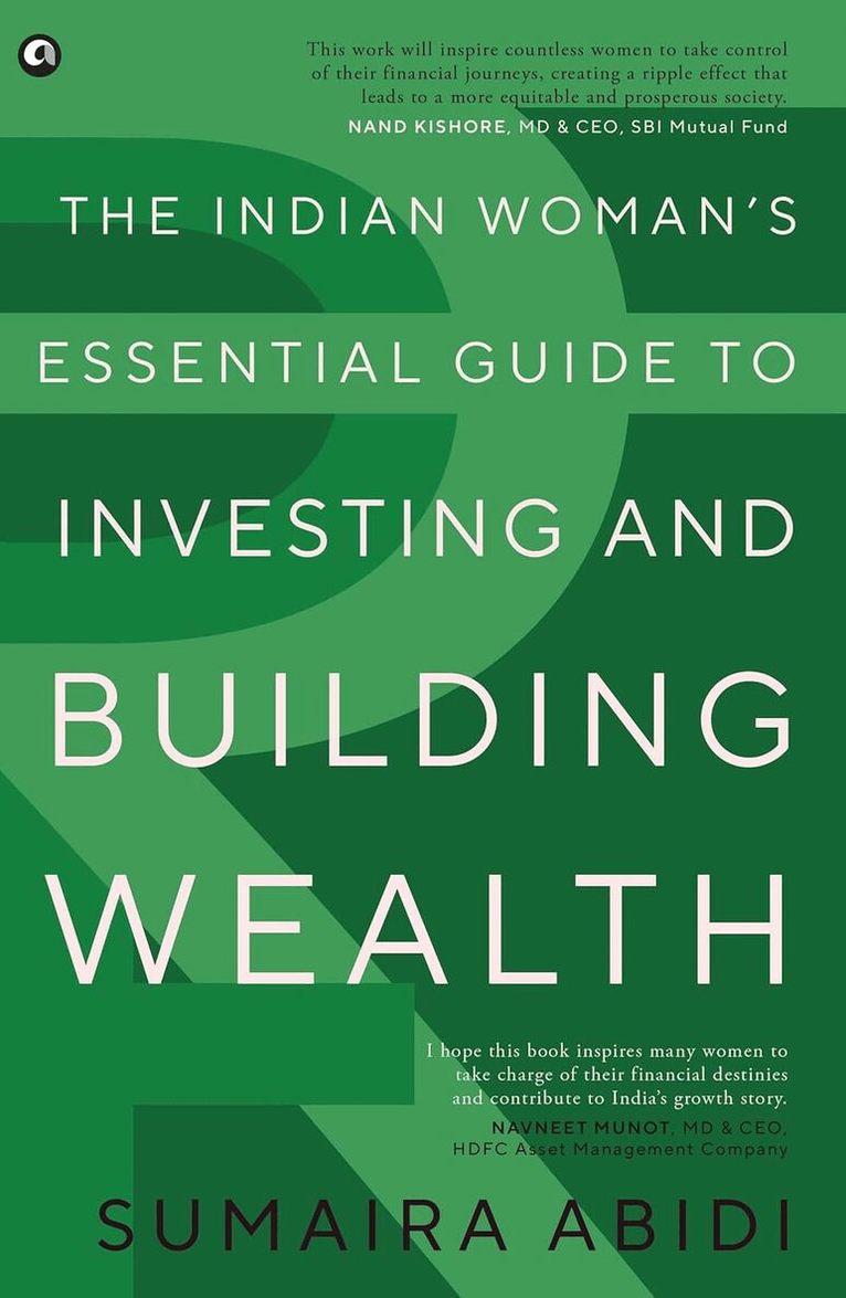 Sumaira Abidi - Indian Woman’s Essential Guide to Investing and Building Wealth, Inbunden