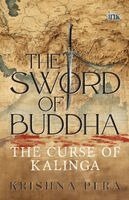 Krishna Pera - The Sword of Buddha: The Curse of Kalinga, Häftad
