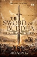 Krishna Pera - The Sword of Buddha: The Guardians of Dharma, Häftad