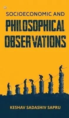 Keshav Sadashiv Sapru - Socioeconomic And Philosophical Observations, Inbunden. Tillgänglighet: Lägg i varukorg