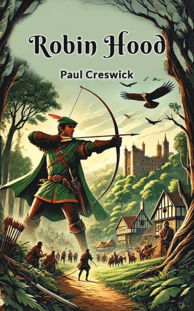Paul Creswick - Robin Hood, E-bok