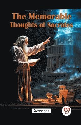 Xenophon - Memorable Thoughts of Socrates, Häftad