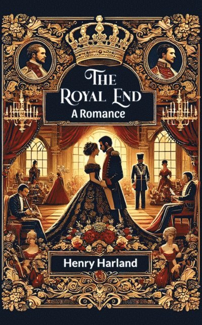 Royal End A Romance
