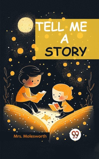 Mrs. Molesworth - Tell Me a Story, E-bok