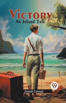 Joseph Conrad - Victory an Island Tale, Häftad