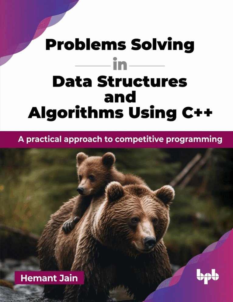 Hemant Jain - Problems Solving in Data Structures and Algorithms Using C++, Häftad
