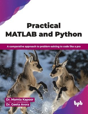 Mamta Kapoor - Practical MATLAB and Python, Häftad