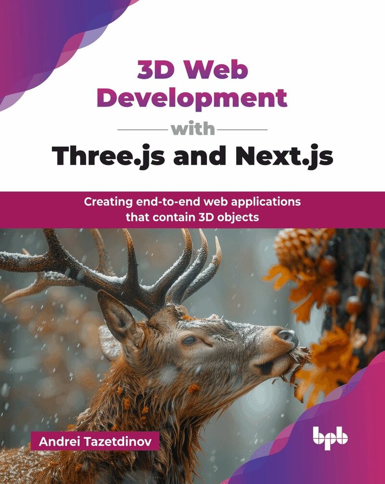 Andrei Tazetdinov - 3D Web Development with Three.js and Next.js, Häftad
