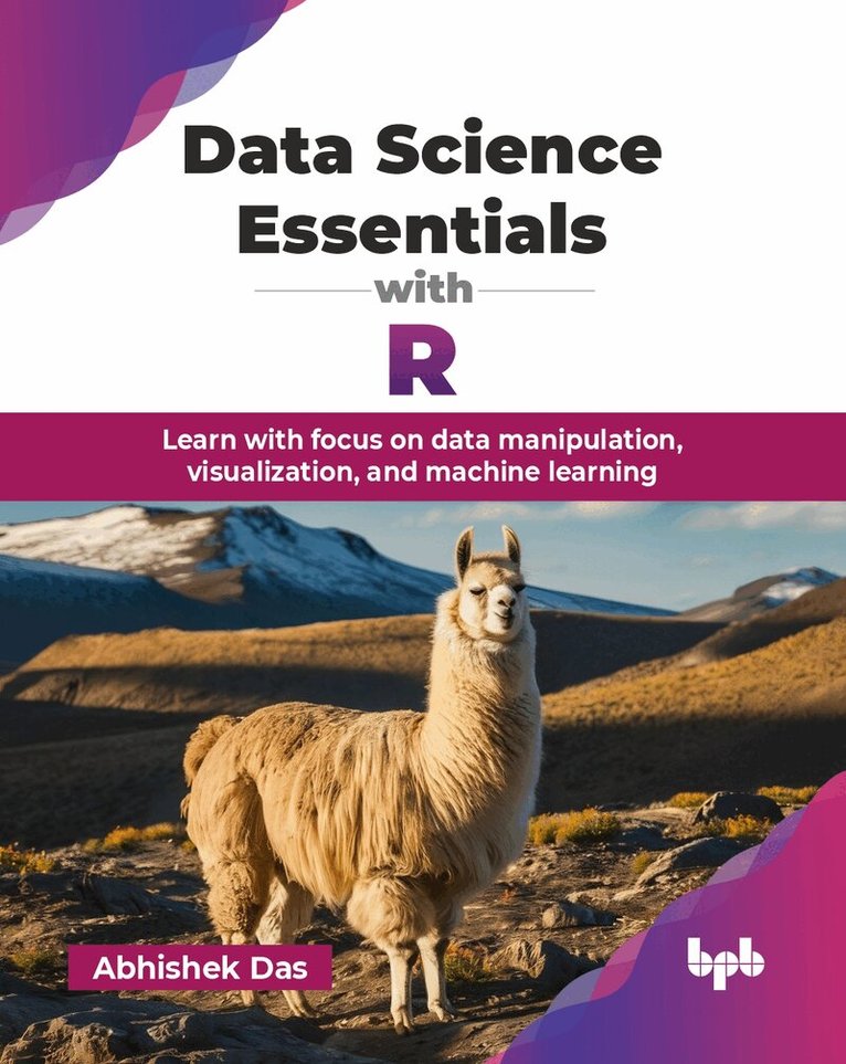 Abhishek Das - Data Science Essentials with R, Häftad. Tillgänglighet: Lägg i varukorg