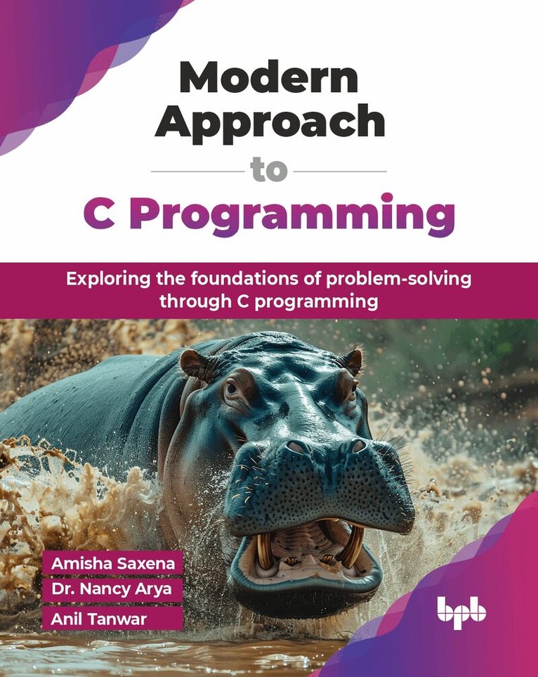 Amisha Saxena, Nancy Arya - Modern Approach to C Programming, Häftad