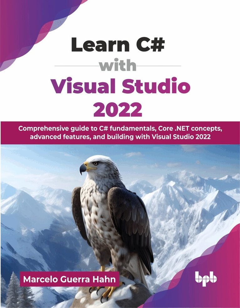 Marcelo Guerra Hahn - Learn C# with Visual Studio 2022, Häftad. Tillgänglighet: Lägg i varukorg