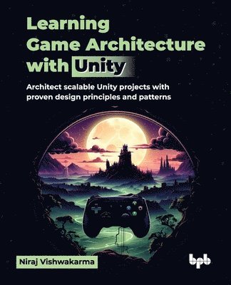 Niraj Vishwakarma - Learning Game Architecture with Unity, Övrigt