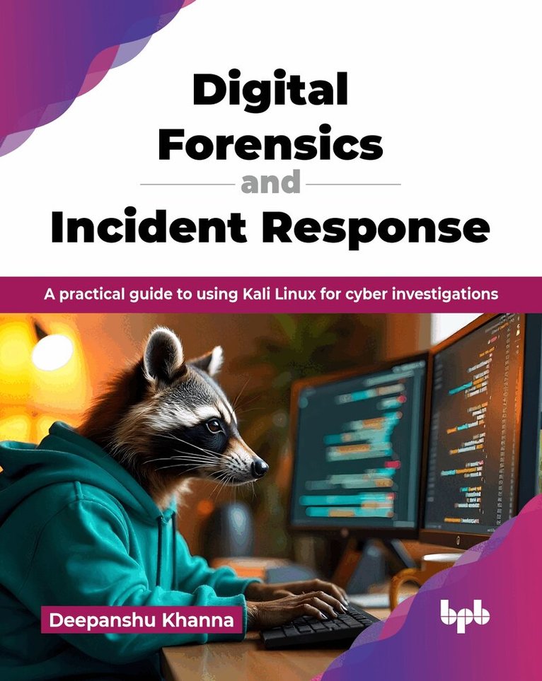 Deepanshu Khanna - Digital Forensics and Incident Response, Häftad
