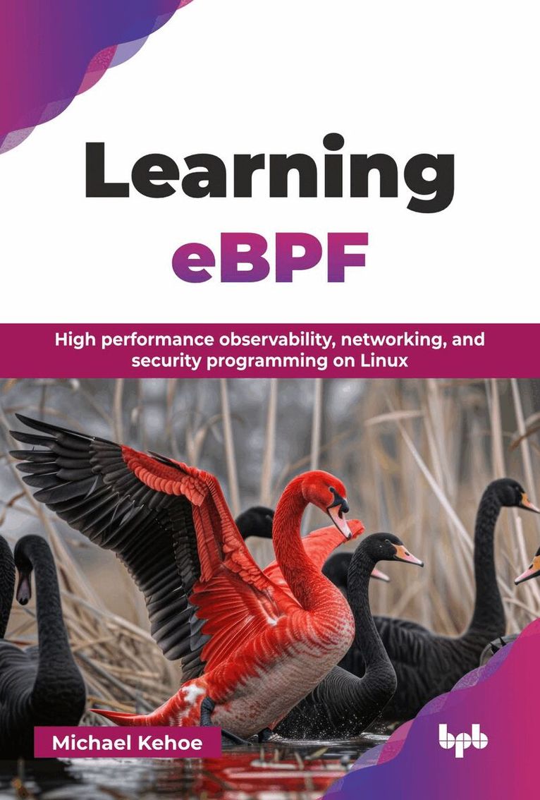 Michael Kehoe - Learning eBPF, Häftad