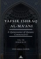 Syed Iqbal Zaheer - Tafsir Ishraq Al-Ma'ani (Volume 7) -Surah 40-59, Häftad. Tillgänglighet: Lägg i varukorg