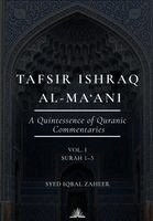 Syed Iqbal Zaheer - Tafsir Ishraq Al-Ma'ani (Volume 1) - Surah 1-3, Häftad. Tillgänglighet: Lägg i varukorg