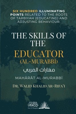 Walid Khalid Ar-Rifa'i, Dar Ul Thaqafah - Skills of the Educator, Häftad. Tillgänglighet: Lägg i varukorg