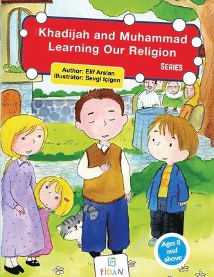 Elif Arslan Arslan - Khadijah and Muhammad-Learning Our Religion, Häftad