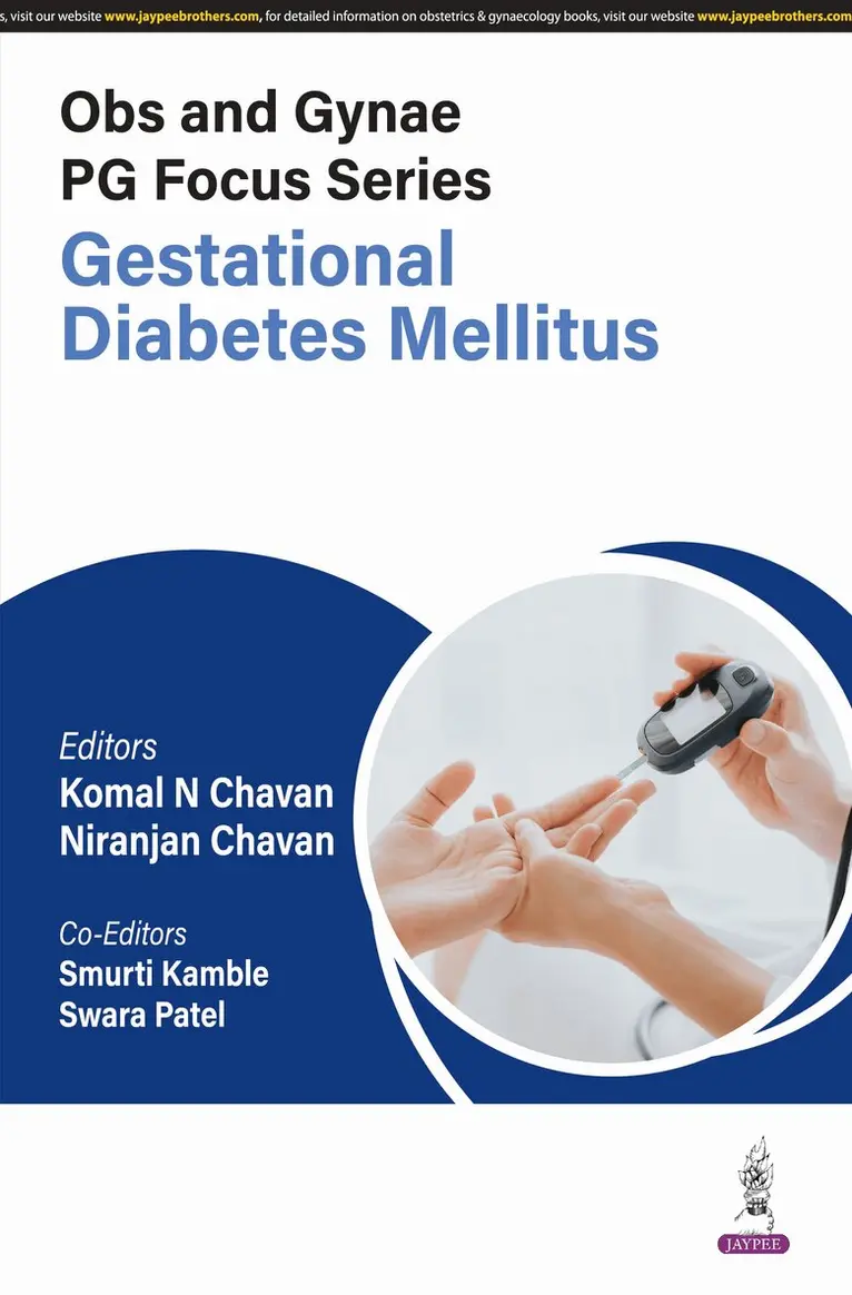 Komal N Chavan, Niranjan Chavan, Smurti Kamble, Swara Patel - Obs and Gynae PG Focus Series: Gestational Diabetes Mellitus, Häftad. Tillgänglighet: Tillfälligt slut