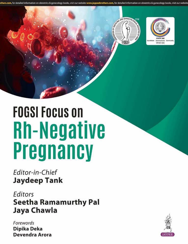 Jaydeep Tank, Seetha Ramamurthy Pal, Jaya Chawla - FOGSI Focus on Rh-Negative Pregnancy, Häftad. Tillgänglighet: Lägg i varukorg