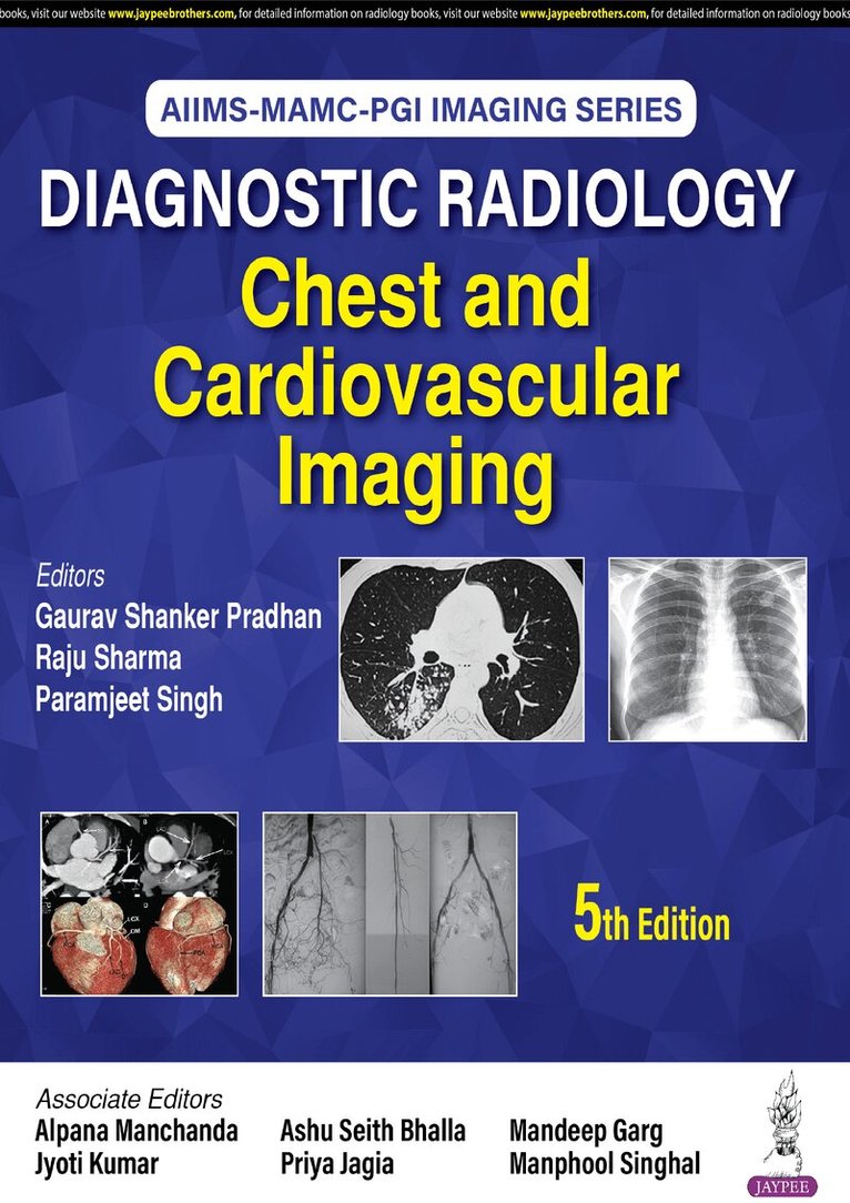 Gaurav Shanker Pradhan, Raju Sharma, Paramjeet Singh - Diagnostic Radiology: Chest and Cardiovascular Imaging, Inbunden. Tillgänglighet: Lägg i varukorg