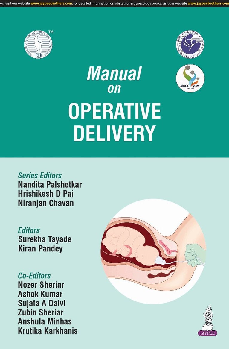 Nandita Palshetkar, Hrishikesh D Pai, Niranjan Chavan, Surekha Tayade, Kiran Pandey - Manual on Operative Delivery, Häftad
